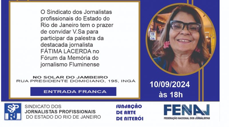 Fátima Lacerda fala sobre sua trajetória dia 10 no Fórum da Memória do Jornalismo Fluminense